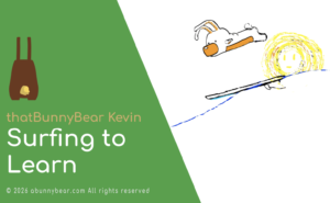 video thumbnail reading "thatbunnybear kevin, surfing to learn", with kevin riding a wave toward a yellow sun